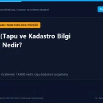 Tapu ve Kadastro Bilgi Sistemi TAKBİS üzerinden mülkiyet sorgulama ve tapu kayıt inceleme prosedürü.