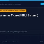 Ticaret Bakanlığı TTBS taşınmaz ticareti bilgi sistemi yetki belgesi sorgulama ve emlak danışmanlığı yasal rehberi.